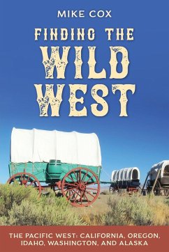 Finding the Wild West - Cox, Mike