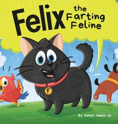 Felix the Farting Feline - Heals Us, Humor