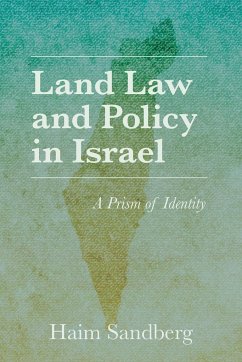 Land Law and Policy in Israel - Sandberg, Haim