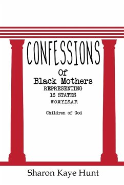 Confessions of Black Mothers - Hunt, Sharon Kaye