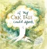 If My Oak Tree Could Speak - Bild 1