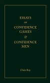 Essays on Confidence Games and Confidence Men