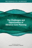 The Challenges and Opportunities of Advance Care Planning