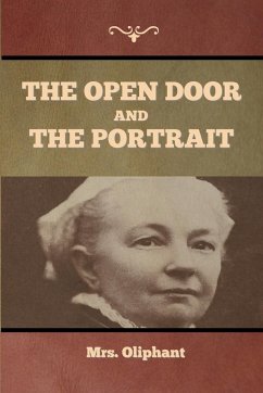 The Open Door, and The Portrait - Oliphant