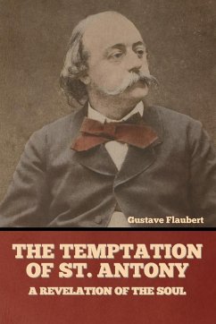 The Temptation of St. Antony - Flaubert, Gustave