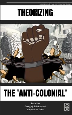 Theorizing the 'Anti-Colonial'