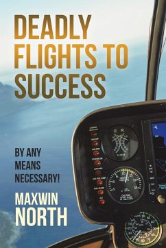 Deadly Flights to Success - North, Maxwin