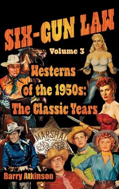 SIX-GUN LAW Westerns of the 1950s - Atkinson, Barry