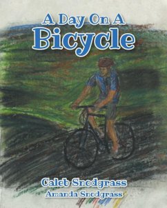 A Day On A Bicycle - Snodgrass, Caleb; Snodgrass, Amanda