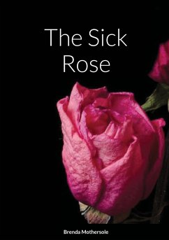 The Sick Rose - Mothersole, Brenda