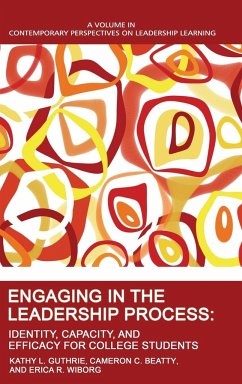 Engaging in the Leadership Process - Guthrie, Kathy L.; Beatty, Cameron C.; Wiborg, Erica R.