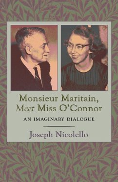 Monsieur Maritain, Meet Miss O'Connor - Nicolello, Joseph
