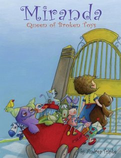 Miranda, Queen of Broken Toys - Tripke, Andrea