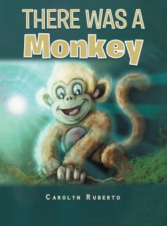 There was a monkey - Ruberto, Carolyn