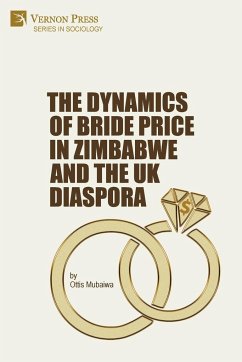 The Dynamics of Bride Price in Zimbabwe and the UK Diaspora - Mubaiwa, Ottis