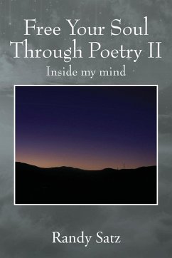 Free Your Soul Through Poetry II - Satz, Randy