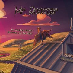 Mr. Rooster - Morales, Jonathan; Balko, Tom