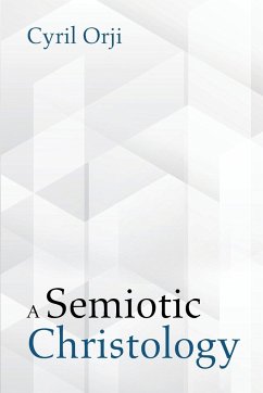 A Semiotic Christology - Orji, Cyril