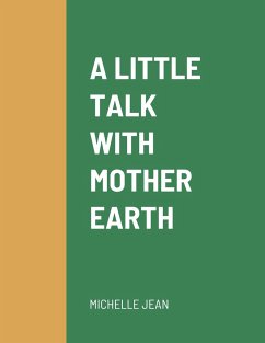 A LITTLE TALK WITH MOTHER EARTH - Jean, Michelle