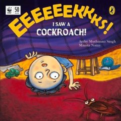 Eeks! I Saw a Cockroach! - Singh, Arthy Muthanna