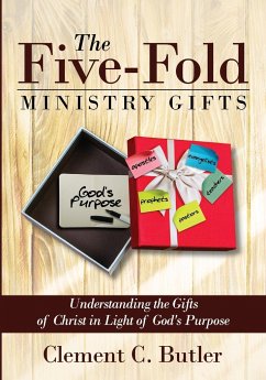 The Five-Fold Ministry Gifts - Butler, Clement C.