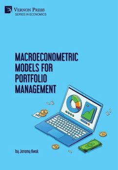 Macroeconometric Models for Portfolio Management - Kwok, Jeremy