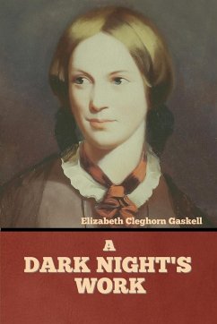 A Dark Night's Work - Gaskell, Elizabeth Cleghorn