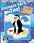 Animals Fart, Too! Color By Numbers for Kids Ages 4-8