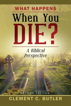 What Happens When You Die?, Second Edition - Butler, Clement C.