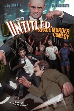 A Merry Untitled Space Murder Comedy - Kincaid, Jonathan; Lamberth, Mike