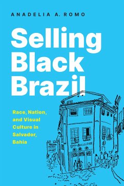 Selling Black Brazil - Romo, Anadelia