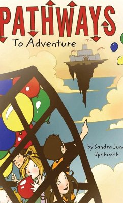 Pathways To Adventure - Upchurch, Sandra June