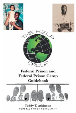 Federal Prison and Federal Prison Camp Guidebook - Atkinson, Teddy T.