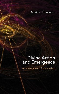 Divine Action and Emergence - Tabaczek, Mariusz