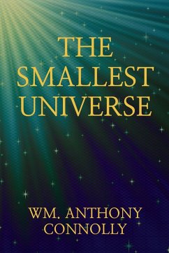 The Smallest Universe - Connolly, Wm. Anthony