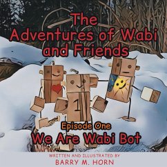 The Adventures of Wabi and Friends - Horn, Barry M.