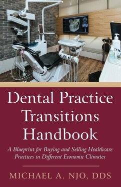 Dental Practice Transitions Handbook - Njo, Michael A.