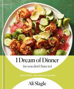 I Dream of Dinner (so You Don't Have To) (eBook, ePUB) - Slagle, Ali