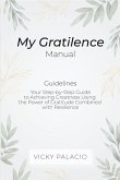My Gratilence Manual (Guidelines) (eBook, ePUB)