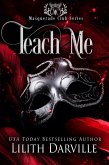 Teach Me (Masquerade Club, #1) (eBook, ePUB)