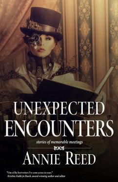 Unexpected Encounters (eBook, ePUB) - Reed, Annie