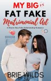 My Big Fat Fake Matrimonial Ad (Beaver Run Series, #3) (eBook, ePUB)