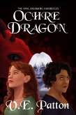 Ochre Dragon (The Opal Dreaming Chronicles, #1) (eBook, ePUB) Ochre Dragon (The Opal Dreaming Chronicles, #1) (eBook, ePUB)