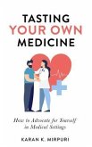 Tasting YOUR OWN Medicine (eBook, ePUB)