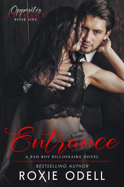 Entrance (Opposites Attract Series, #1) (eBook, ePUB) Entrance (Opposites Attract Series, #1) (eBook, ePUB)