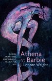 Athena to Barbie (eBook, ePUB) Athena to Barbie (eBook, ePUB)