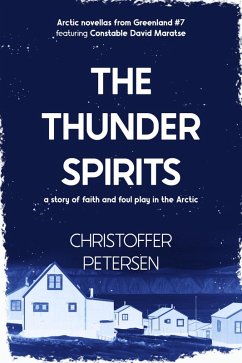 The Thunder Spirits (Constable David Maratse, #7) (eBook, ePUB) - Petersen, Christoffer