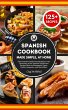 SPANISH COOKBOOK Made Simple, at Home... - Bild 1