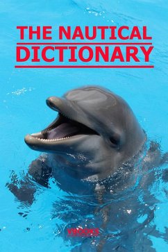 The Nautical Dictionary (eBook, ePUB) - Phillips, Alan