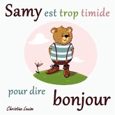 Samy est trop timide pour dire bonjour (eBook, ePUB)